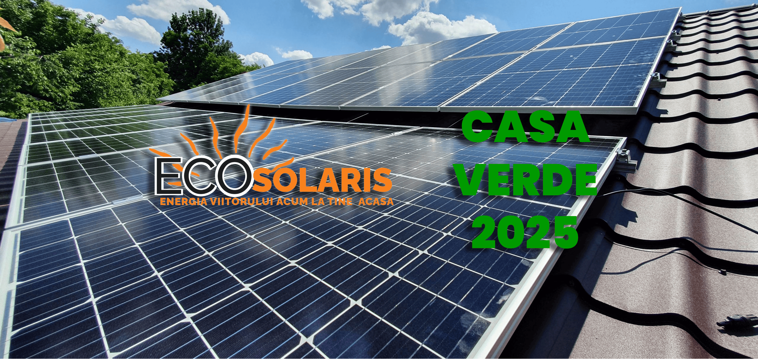 De ce sa alegi EcoSolaris in programul Casa Verde 2024 Panouri